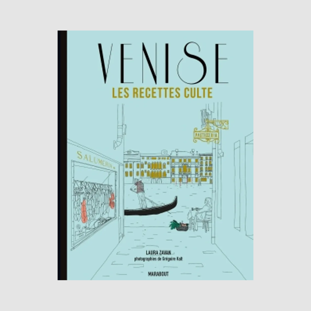 Les Recettes Culte - Venise