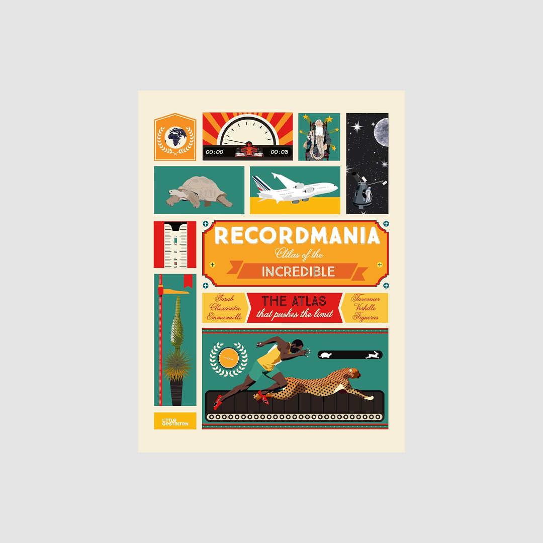 Recordmania : Atlas of the Incredible